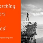 Dare Greatly Coaching | When looking for answers