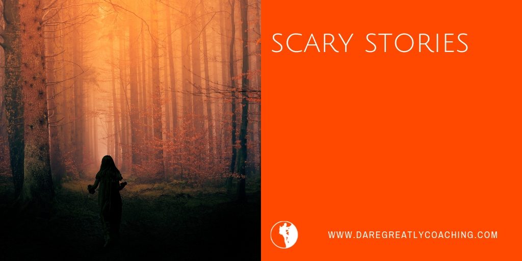 Dare Greatly | Scary stories