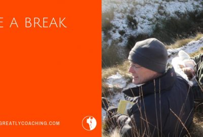 Dare Greatly | Take a break