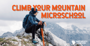 Climb Your Mountain Microschool
