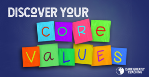 Discover Your Core Values