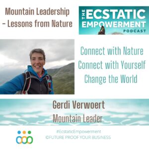 Ecstatic Empowerment Podcast - Mountain leadership